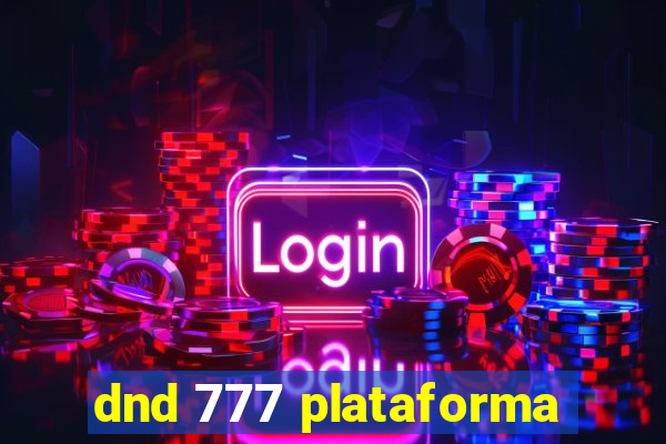 dnd 777 plataforma